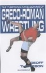 Geoff Thompson - Throws and Takedowns of Greco-Roman Wrestling