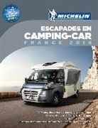 Camping car, Manufacture française des pneumatiques Michelin, XXX - Escapades en camping-car: France 2014