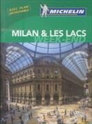 Guide vert week end,  Guide vert week-end,  Manufacture française des pneumatiques Michelin,  XXX, Hélène Bouchoucha, Irène Lainey - Milan et les lacs -ancienne éditions-