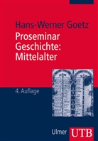 Hans W Goetz, Hans-Werner Goetz, Hans-Werner (Prof. Dr.) Goetz - Proseminar Geschichte: Mittelalter