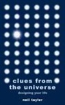 Neil Taylor - Clues from the Universe