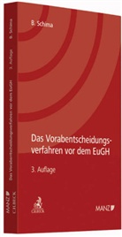 Bernhad Schima, Bernhard Schima - Das Vorabentscheidungsverfahren vor dem EuGH