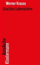 Werner Krauß - Graciáns Lebenslehre