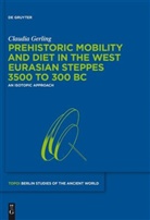 Claudia Gerling - Prehistoric mobility and palaeodiet in Western Eurasia