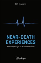 Birk Engmann - Near-Death Experiences