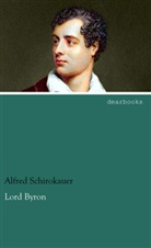 Alfred Schirokauer - Lord Byron