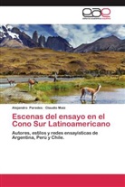 Claudio Maíz, Alejandr Paredes, Alejandro Paredes - Escenas del ensayo en el Cono Sur Latinoamericano