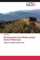 Pablo Brum - El Ascenso de China como Gran Potencia