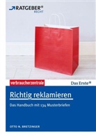 Otto N Bretzinger, Otto N. Bretzinger, Bräutigam, Fran Bräutigam, Frank Bräutigam, Verbraucherzentrale NRW... - Richtig reklamieren