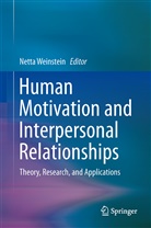 Nett Weinstein, Netta Weinstein - Human Motivation and Interpersonal Relationships
