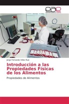 Jorge Fernando Vélez Ruiz - Introducción a las Propiedades Físicas de los Alimentos