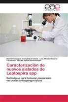 Daniel Francisc Arencibia Arrebola, Daniel Francisco Arencibia Arrebola, Niurka Batista Santiesteban, Rosario Ferná, Luis Alfredo Rosario Fernández - Caracterización de nuevos aislados de Leptospira spp