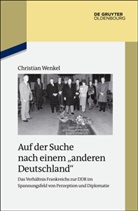 Christian Wenkel, Nils Wenkel - Auf der Suche nach einem "anderen Deutschland", m. CD-ROM