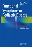 Ran D. Anbar, Ra D Anbar, Ran D Anbar - Functional Symptoms in Pediatric Disease