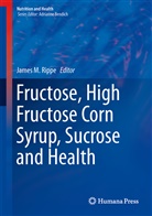 Jame M Rippe, James M Rippe, James M. Rippe - Fructose, High Fructose Corn Syrup, Sucrose and Health