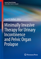 Gopal H. Badlani, Gopa H Badlani, Gopal H Badlani - Minimally Invasive Therapy for Urinary Incontinence and Pelvic Organ Prolapse
