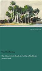 Max Dauthendey - Das Märchenbriefbuch der heiligen Nächte im Javanerland