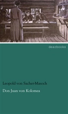 Leopold Ritter von Sacher-Masoch, Leopold von Sacher-Masoch - Don Juan von Kolomea