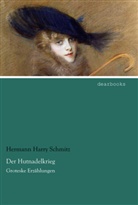 Hermann H. Schmitz, Hermann Harry Schmitz - Der Hutnadelkrieg
