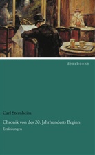 Carl Sternheim - Chronik von des 20. Jahrhunderts Beginn