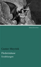 Gustav Meyrink - Fledermäuse