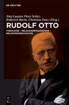 Roderich Barth, Roderich Barth u a, Christian Danz, Jörg Lauster, Pete Schüz, Peter Schüz - Rudolf Otto