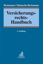 Beckman, Beckmann, Matusche-Beckmann, Chris Armbrüster u a, Roland M. Beckmann, Roland Michael Beckmann... - Versicherungsrechts-Handbuch