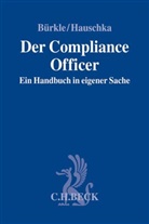 Eike Bicker u a, Bürkl, Jürge Bürkle, Jürgen Bürkle, Jürge Bürkle (Dr.), E Hauschka... - Der Compliance Officer