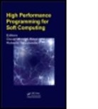Oscar Humberto Montiel (EDT)/ Sepulveda Ross, Oscar Humberto Montiel (Instituto Politecnic Ross, Oscar Humberto Montiel Sepulveda Ross, Oscar Montiel Ross, Oscar Humberto Montiel Ross, Oscar Humberto Montiel (Instituto Politecnico Nacional Ross... - High Performance Programming for Soft Computing