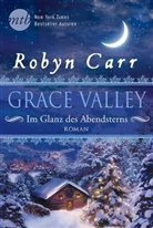 Robyn Carr - Grace Valley - Im Glanz des Abendsterns