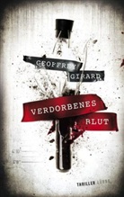 Geoffrey Girard - Verdorbenes Blut