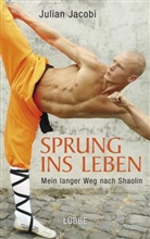 Julian Jacobi - Sprung ins Leben