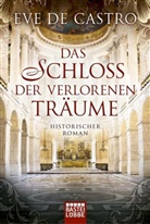 Eve de Castro - Das Schloss der verlorenen Träume