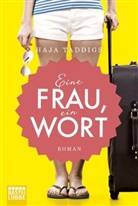 Haja Taddigs - Eine Frau, ein Wort