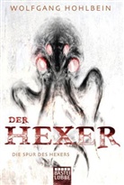 Wolfgang Hohlbein - Der Hexer - Die Spur des Hexers