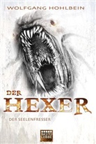 Wolfgang Hohlbein - Der Hexer - Der Seelenfresser