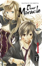 Natsuo Kumeta - Our Miracle. Bd.1