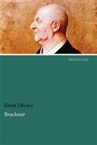 Ernst Décsey - Bruckner