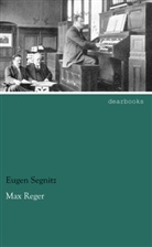 Eugen Segnitz - Max Reger