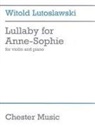 Witold Lutoslawski, Witold (COP) Lutoslawski, Chester - Lullaby for Anne-sophie