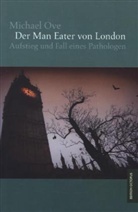 Michael Ove - Der Man Eater von London