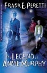 Frank E. Peretti - The Legend Of Annie Murphy: 7