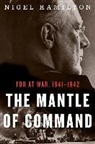 Nigel Hamilton - The Mantle of Command