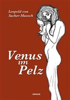 Leopold Ritter von Sacher-Masoch, Leopold von Sacher-Masoch - Venus im Pelz