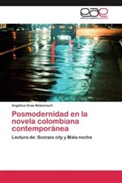 Angélica Vivas Betancourt - Posmodernidad en la novela colombiana contemporánea
