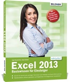 Baumeister, Inge Baumeister, Christian Bildner, Schmid, Anja Schmid, Christia Bildner... - Excel 2013 Basiswissen