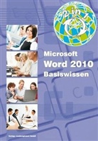 Ing Baumeister, Inge Baumeister, Christian Bildner, Christia Bildner, Christian Bildner - Word 2010 Basiswissen