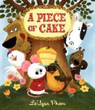 LeUyen Pham, Leuyen/ Pham Pham, LeUyen Pham - A Piece of Cake