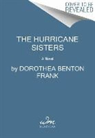 Dorothea Benton Frank - The Hurricane Sisters