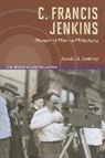 Donald G. Godfrey - C. Francis Jenkins, Pioneer of Film and Television